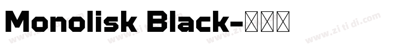 Monolisk Black字体转换